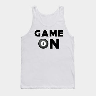 Game On - Funny Billiard Design Tank Top